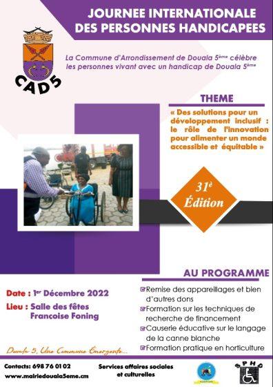 Journée Internationale des Personnes Handicapées 31ème Édition, 01 Décembre 2022 au lieu dit Salle des fêtes Françoise Foning du Batiment Siège de la Mairie de Douala 5